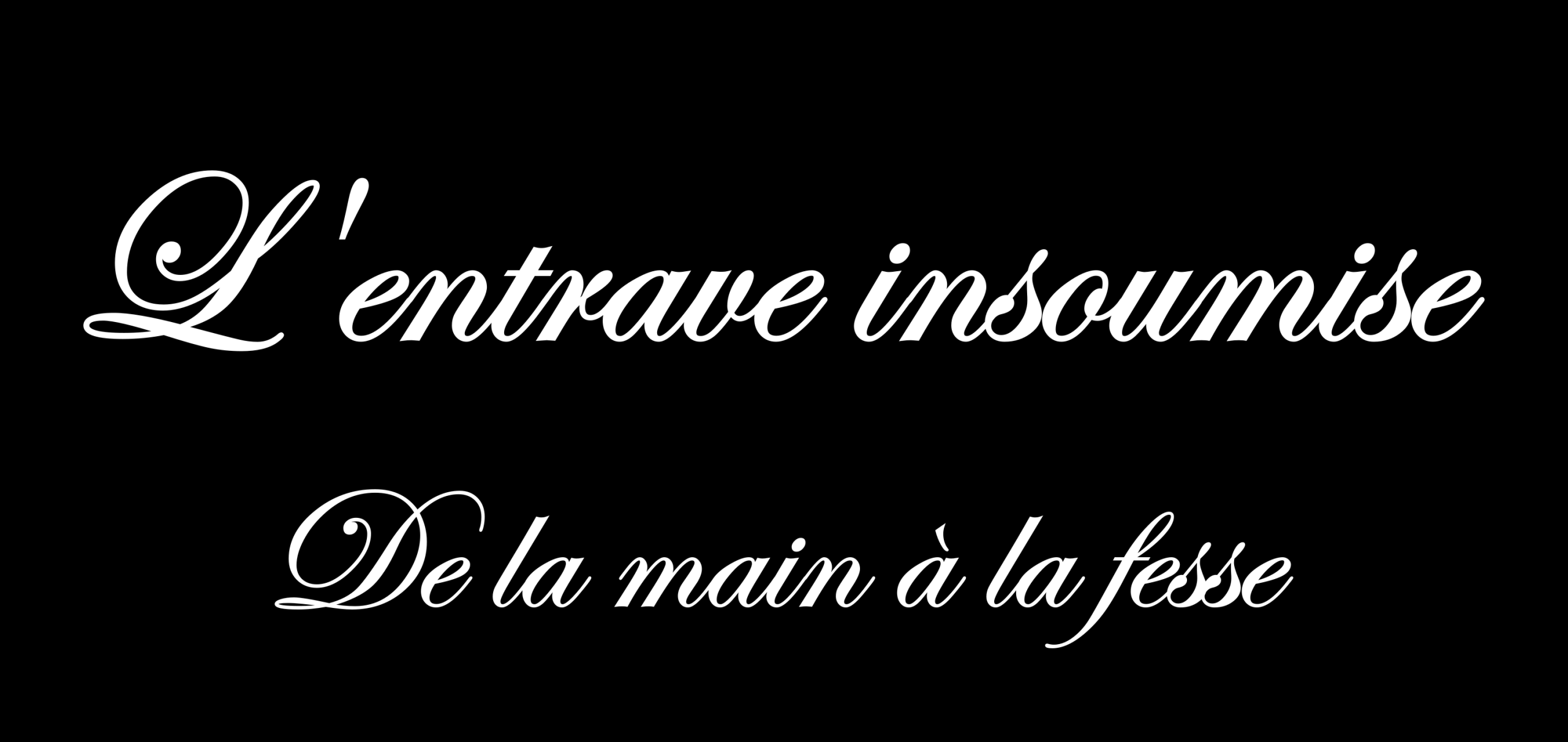 L'entrave insoumise